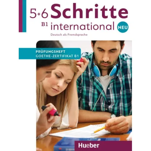 Schritte international Neu 5+6 Prüfungsheft Zertifikat B1 – Interaktive Version