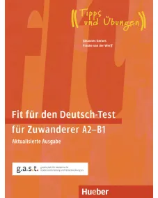 Fit für den Deutsch-Test für Zuwanderer A2-B1 Übungsbuch - Interaktive Version