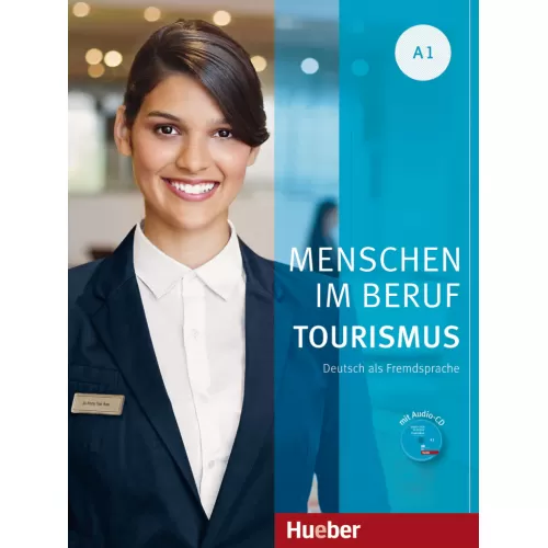 Menschen im Beruf - Tourismus A1 Kursbuch mit Übungsteil und Audio-CD Підручник