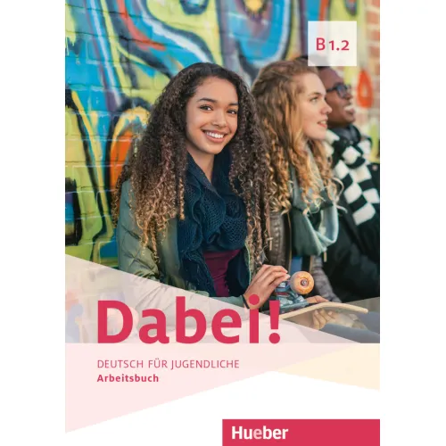 Dabei! B1.2 Arbeitsbuch - Interaktive Version
