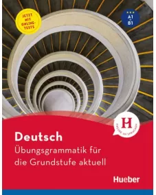 Übungsgrammatik für die Grundstufe – aktuell