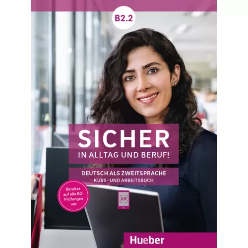 Sicher in Alltag und Beruf! B2.2 Kursbuch + Arbeitsbuch Deutsch als Zweitsprache