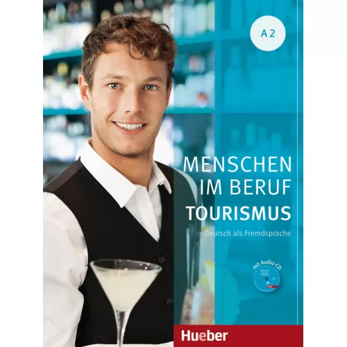 Menschen im Beruf - Tourismus A2 Kursbuch mit Übungsteil und Audio-CD Учебник