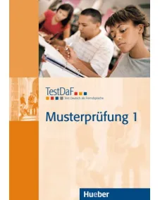 TestDaF Musterprüfung 1 Übungsheft - Interaktive Version