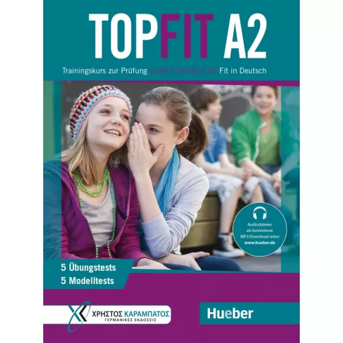 Topfit A2 Übungsbuch mit Trainingskurs zur Prüfung Goethe-Zertifikat A2 Fit in Deutsch Рабочая тетрадь