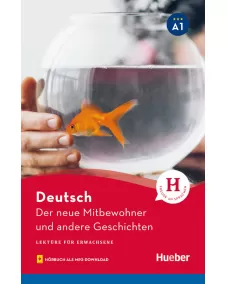 LFE A1: Der neue Mitbewohner und andere Geschichten - Lektüre mit Audios online