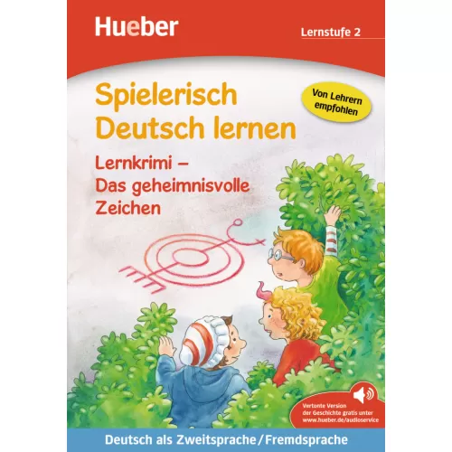 Spielerisch Deutsch lernen 2: Lernkrimi – Das geheimnisvolle Zeichen