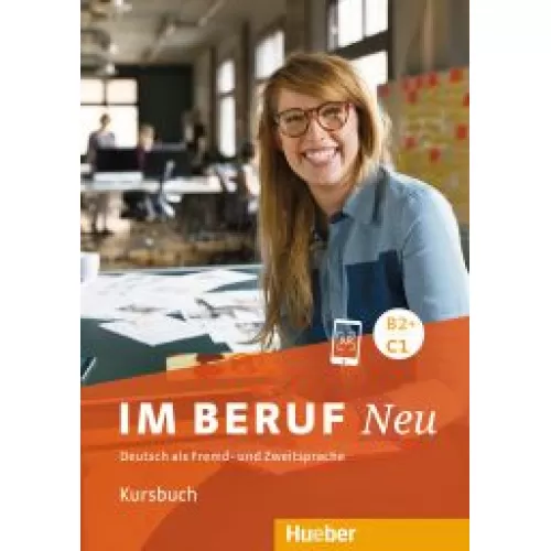 Im Beruf NEU B2+/C1 Kursbuch