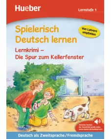 Spielerisch Deutsch lernen 1: Lernkrimi – Die Spur zum Kellerfenster