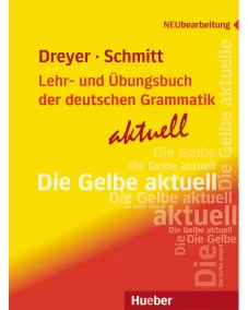 Lehr- und Übungsbuch der deutschen Grammatik – aktuell Lehr- und Übungsbuch