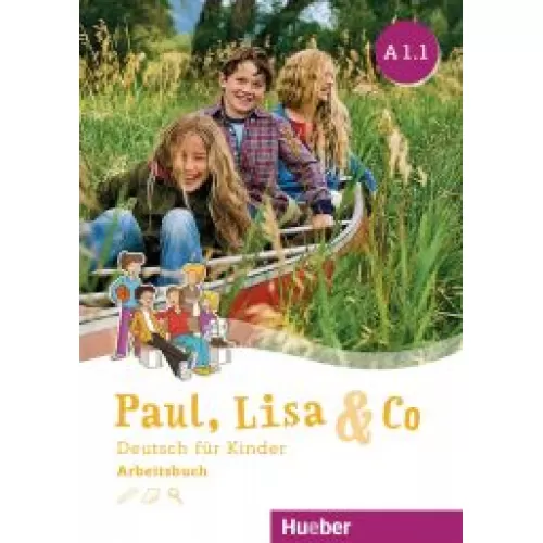 Paul, Lisa & Co A1.1 Arbeitsbuch