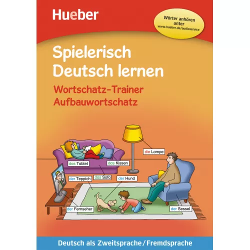 Spielerisch Deutsch lernen: Wortschatz-Trainer – Aufbauwortschatz – neue Geschichten