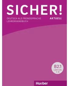 Sicher! aktuell B2 Paket Lehrerhandbuch B2.1 und B2.2