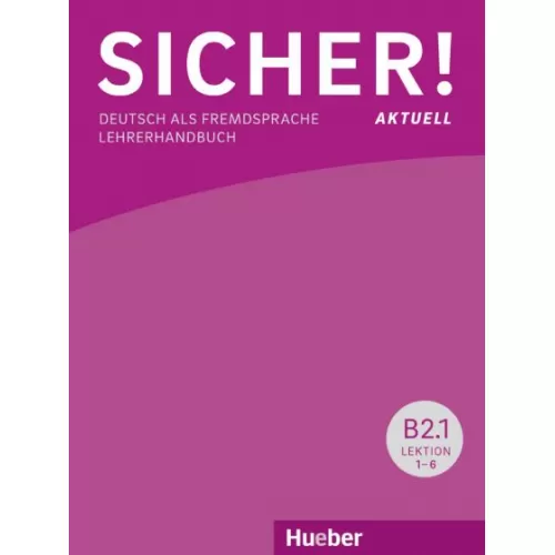 Sicher! aktuell B2 Paket Lehrerhandbuch B2.1 und B2.2