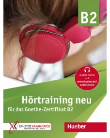 Hörtraining neu für das Goethe Zertifikat B2 Übungsbuch