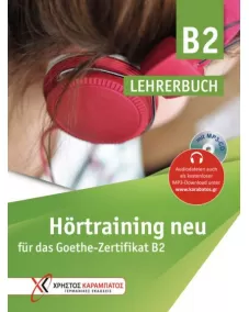 Hörtraining neu für das Goethe Zertifikat B2 Lehrerbuch