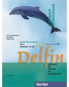 Delfin Teil 3 Lehrbuch + Arbeitsbuch mit integrierter Audio-CD: Lektionen 15–20