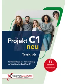 Projekt C1 neu Testbuch mit Audios online (10 Modelltests zur Vorbereitung auf das Goethe-Zertifikat C1)
