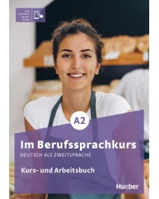Im Berufssprachkurs A2 Kurs- und Arbeitsbuch - Interaktive Version