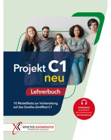 Projekt C1 neu Lehrerbuch mit Audios online (10 Modelltests zur Vorbereitung auf das Goethe-Zertifikat C1)