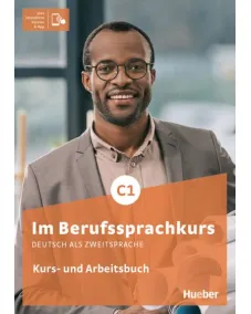 Im Berufssprachkurs C1 Kurs- und Arbeitsbuch - Interaktive Version