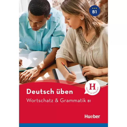 Wortschatz & Grammatik B1 Посібник з граматики