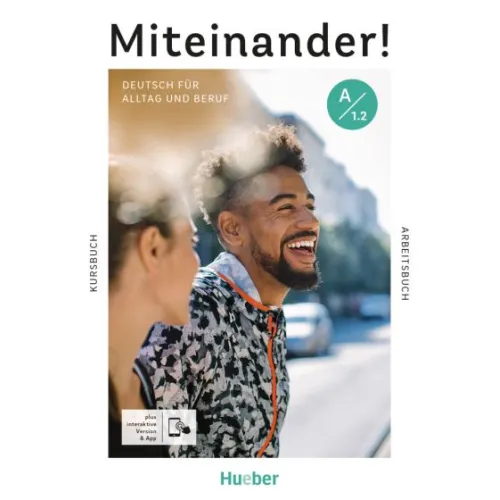 Miteinander! Deutsch für Alltag und Beruf A1.2 Kurs- und Arbeitsbuch – Interaktive Version