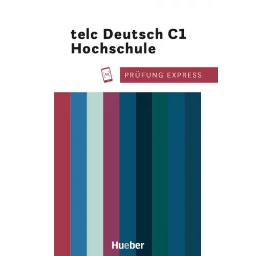 Prüfung Express: telc Deutsch C1 Hochschule - Übungsbuch mit Audios online Книга для подготовке к экзаменам