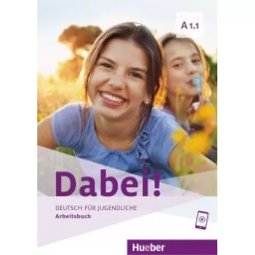 Dabei! A1.1 Arbeitsbuch Рабочая тетрадь