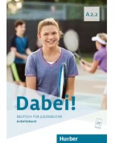 Dabei! A2.2 Arbeitsbuch
