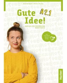 Gute Idee! A2.1 Arbeitsbuch plus interaktive Version