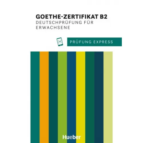 Prüfung Express: Goethe Zertifikat B2 - Übungsbuch mit Audios online Книга для подготовке к экзаменам