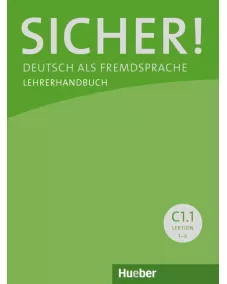 Sicher! C1.1 Lehrerhandbuch