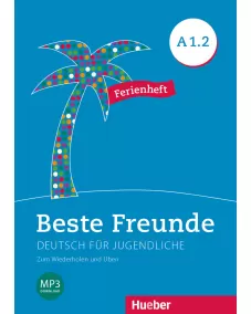 Beste Freunde A1.2 Ferienheft - Zum Wiederholen und Üben