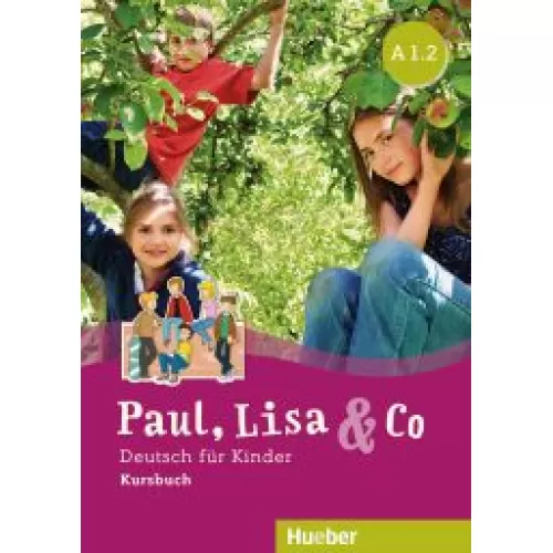 Paul, Lisa & Co A1.2 Kursbuch Учебник