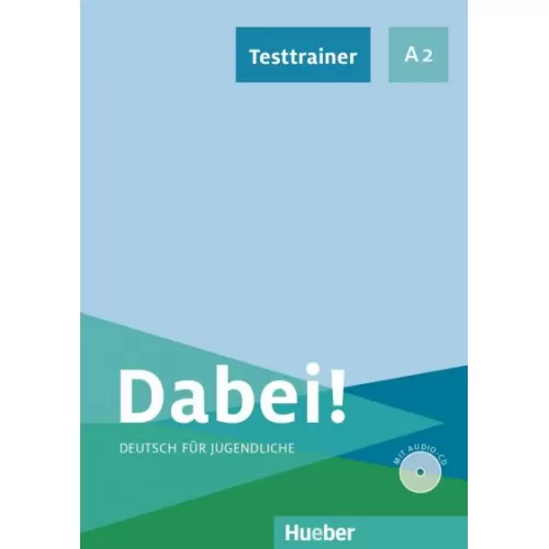 Dabei! A2 Testtrainer mit Audio Тесты к курсу