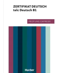 Prüfung Express: telc Deutsch B1 Übungsbuch - Interaktive Version