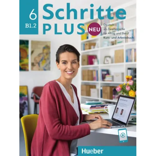 Schritte plus Neu 6 Kurs- und Arbeitsbuch – Interaktive Version