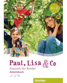 Paul, Lisa & Co A1.2 Arbeitsbuch – Interaktive Version