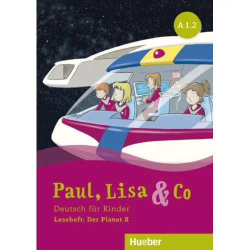 Paul, Lisa & Co A1.2 Leseheft: Der Planet X