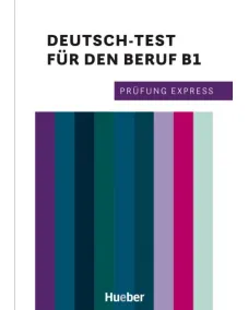 Prüfung Express: Deutsch-Test für den Beruf B1 Übungsbuch - Interaktive Version