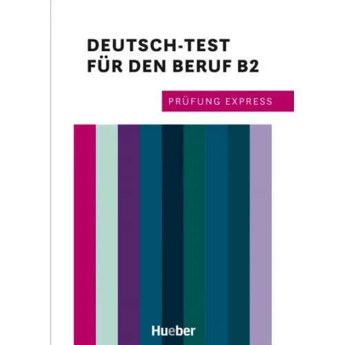 Prüfung Express: Deutsch-Test für den Beruf B2 Übungsbuch - Interaktive Version