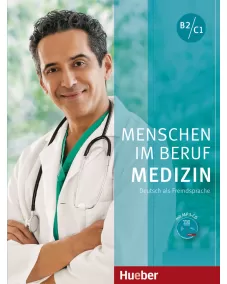 Menschen im Beruf - Medizin Kursbuch mit MP3-CD Deutsch als Fremdsprache