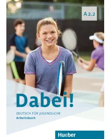 Dabei! A2.2 Arbeitsbuch - Interaktive Version
