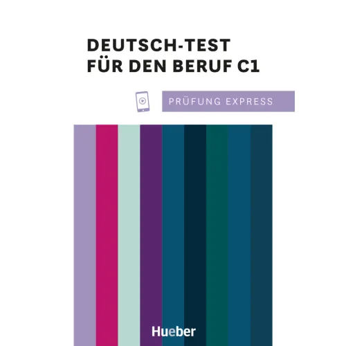 Prüfung Express: Deutsch-Test für den Beruf C1 - Übungsbuch mit Audios online Книга з підготовки до іспитів