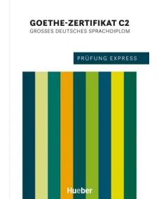 Prüfung Express: Goethe Zertifikat C2 Übungsbuch - Interaktive Version
