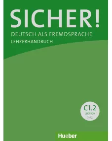 Sicher! C1.2 Lehrerhandbuch