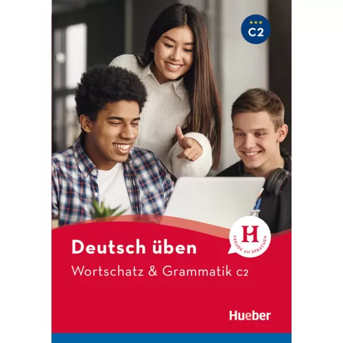 Wortschatz & Grammatik C2 Посібник з граматики
