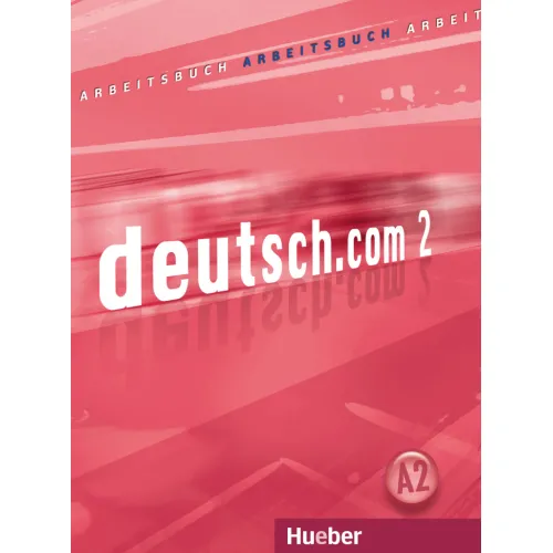 deutsch.com 2 Digitalisiertes Arbeitsbuch mit integrierten Audio