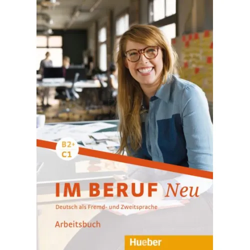 Im Beruf NEU B2+/C1 Digitalisiertes Arbeitsbuch